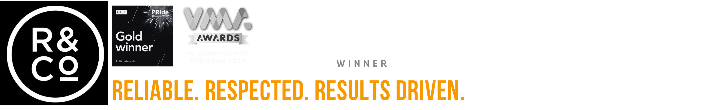 R&Co - reliable, respected, results driven.