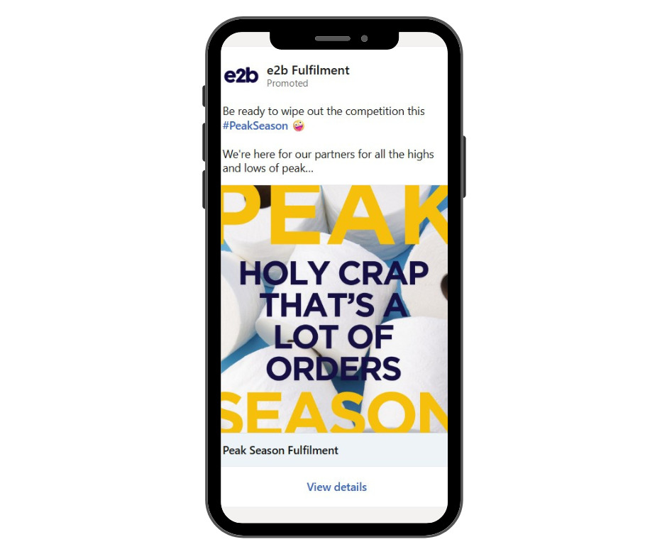 Mobile phone showing a LinkedIn ad for e2b Fulfilment about peak season