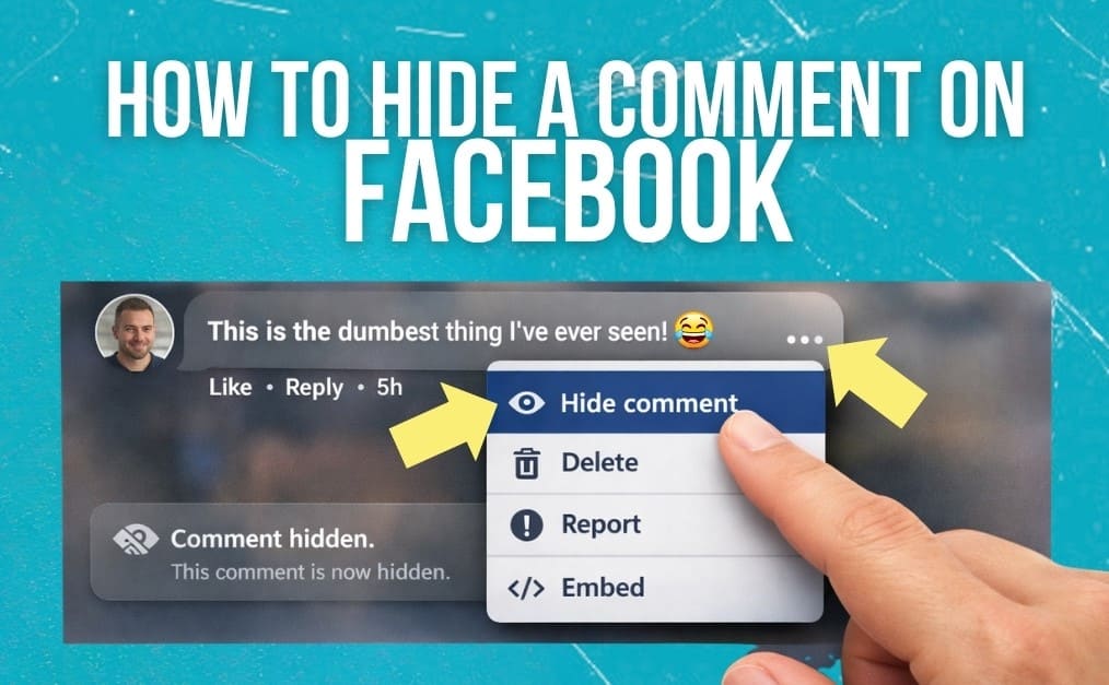 How to hide a comment on Facebook: Image of a negative comment with hand pictured clicking 'hide comment'